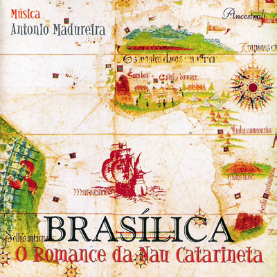 BRASÍLICA - O ROMANCE DA NAU CATARINETA