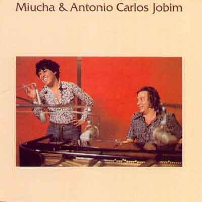 MIÚCHA & ANTÔNIO CARLOS JOBIM
