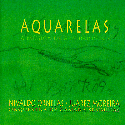 AQUARELAS - A MÚSICA DE ARY BARROSO
