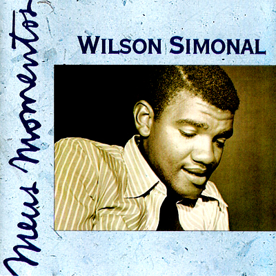 MEUS MOMENTOS - WILSON SIMONAL - VOL. 02