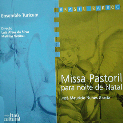 JOSÉ MAURÍCIO NUNES GARCIA - MISSA PASTORIL PARA NOITE DE NATAL