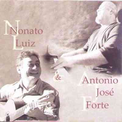 NONATO LUIZ & ANTÔNIO JOSÉ FORTE