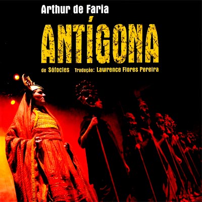 ANTÍGONA - ARTHUR DE FARIA