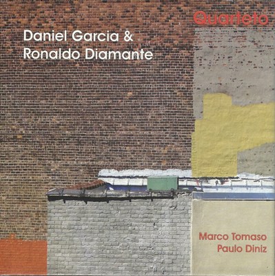 DANIEL GARCIA & RONALDO DIAMANTE QUARTETO
