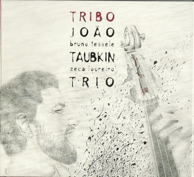 TRIBO - JOÃO TAUBKIN TRIO