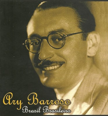 ARY BARROSO - BRASIL BRASILEIRO - CD 01 (1928-1930)