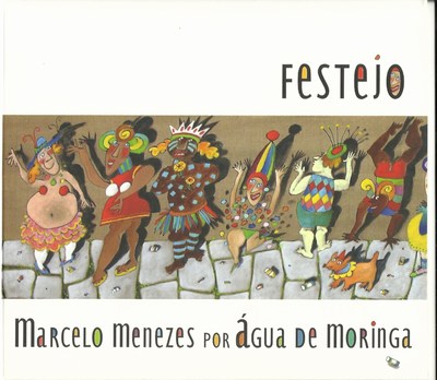 FESTEJO - MARCELO MENEZES POR ÁGUA DE MORINGA