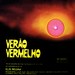 VERÃO VERMELHO