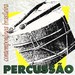 A PERCUSSÃO CONTEMPORÂNEA BRASILEIRA