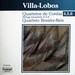 VILLA-LOBOS: QUARTETOS DE CORDAS 4, 5, 6