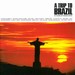 A TRIP TO BRAZIL - 40 YEARS OF BOSSA NOVA - CD 02