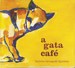 A GATA CAFÉ